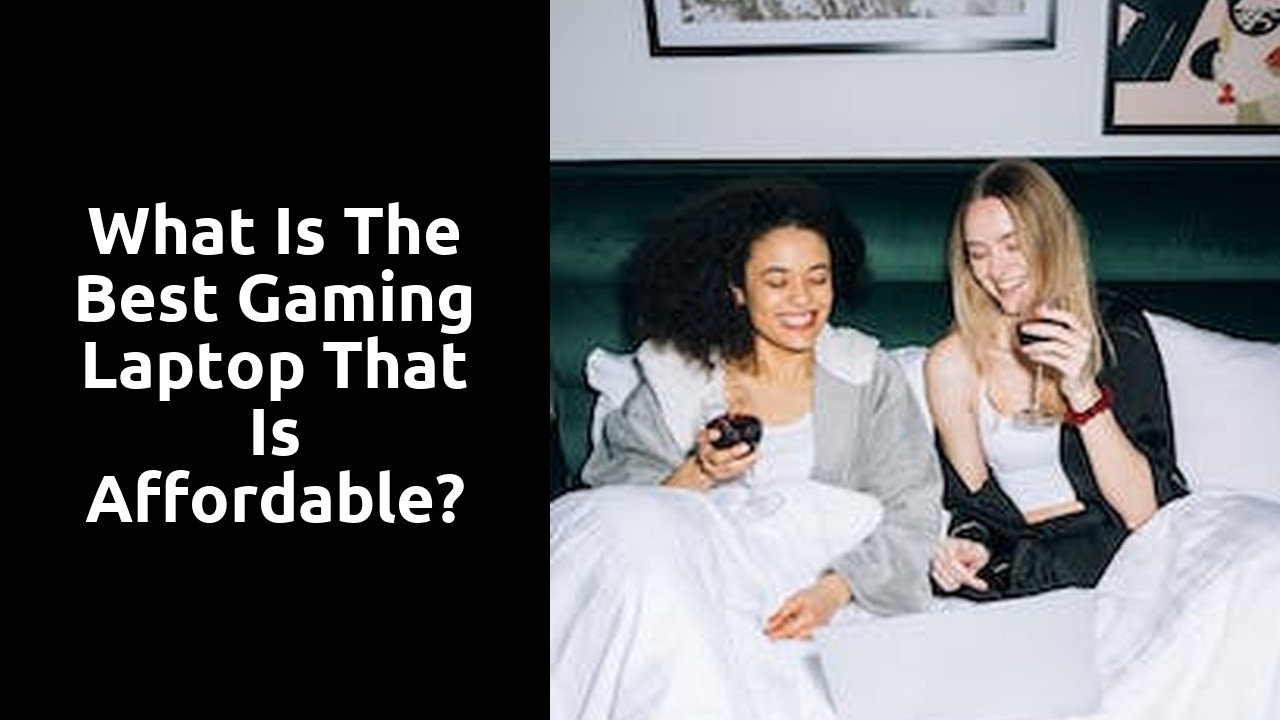 What is the best gaming laptop that is affordable?