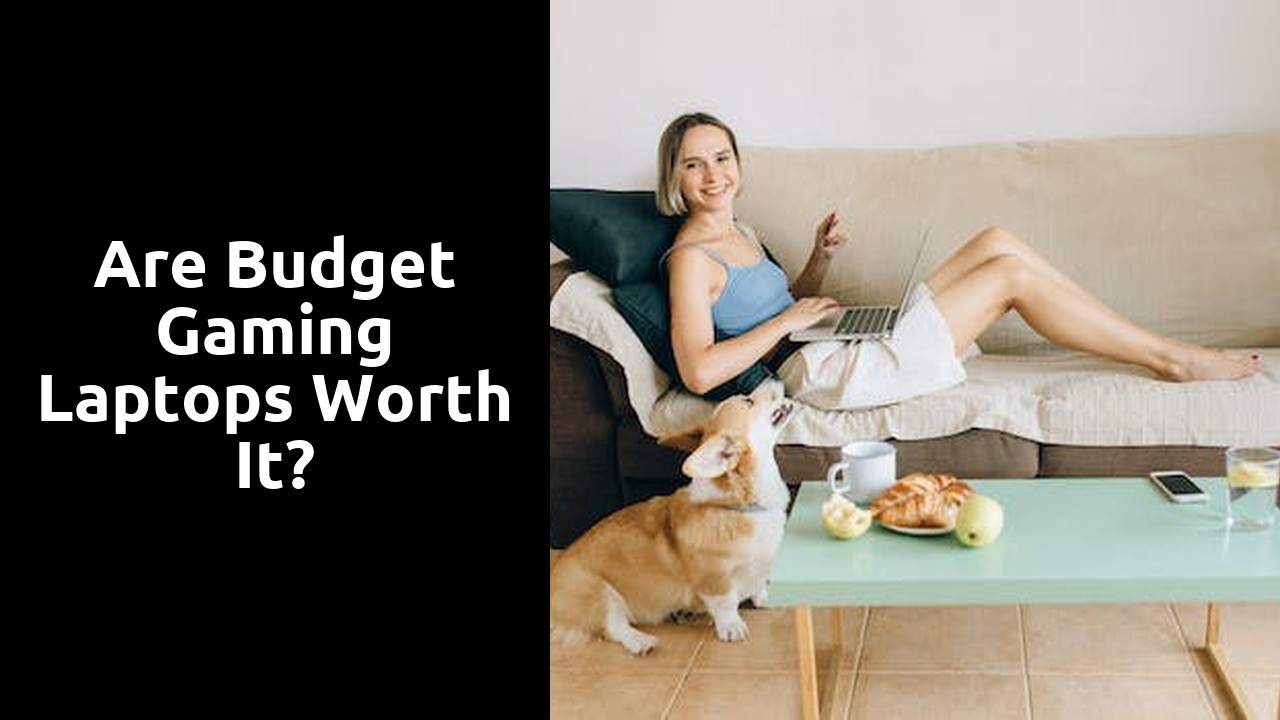 Are budget gaming laptops worth it?